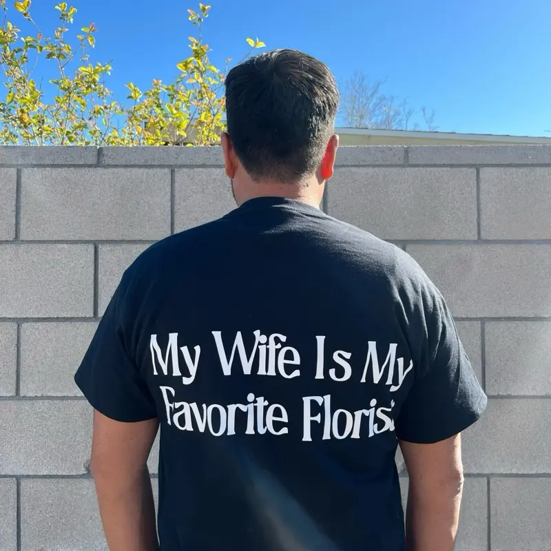 (T shirt )My wife is my favorite Florist