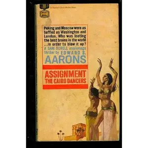 USED-Assignment, the Cairo dancers by Edward S. Aarons (Unknown)