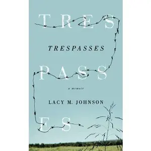 USED-Trespasses by Johnson, Lacy M. (Paperback)
