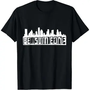 Be Someone H-Town Houston Texas Skyline T-Shirt Pure Cotton Graphic Tees Menswear Top: Gifts for Men & Women