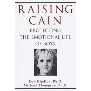 USED Book - Raising Cain: Protecting the Emotional Life of Boys by Dan Kindlon (Hardcover) - english