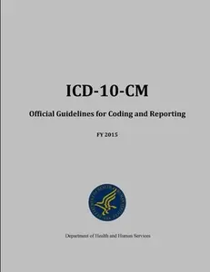 USED-ICD-10-CM Official Guidelines for Coding and Reporting - FY 2015 by Human Services, Department of Health and (Paperback)