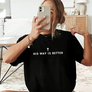 His Way Is Better Christian Shirt |   Cute Minimalist Jesus Faith Graphic Tee Casual Religious Apparel Inspirational Faith Gift for Teen Boys and Girls