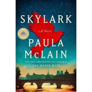 Skylark: A GMA Book Club Pick: A Novel by McLain, Paula
