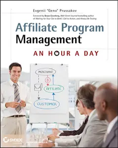 USED-Affiliate Program Management: An Hour a Day by Prussakov, Evgenii (Paperback)
