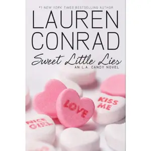 Sweet Little Lies (L.A. Candy: Volume Number 2) by Lauren Conrad [Paperback Book]