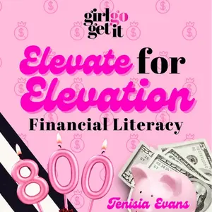 Girl Go Get It Elevate for Elevation Book Financial Literacy & Credit Education for Women by Tenisia Evans