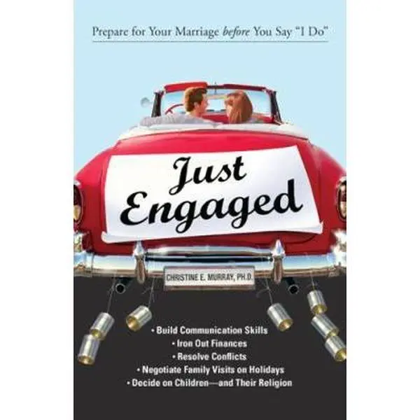 USED-Just Engaged: Prepare for Your Marriage before You Say I Do by Christine E. Murray (Paperback)