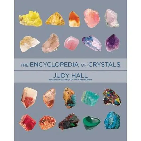 Encyclopedia of Crystals, Revised and Expanded -- Judy Hall - Paperback