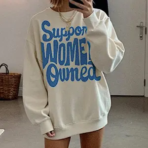Support Women-Owned Crewneck | Feminist Business Shirt, Girl Boss Energy
