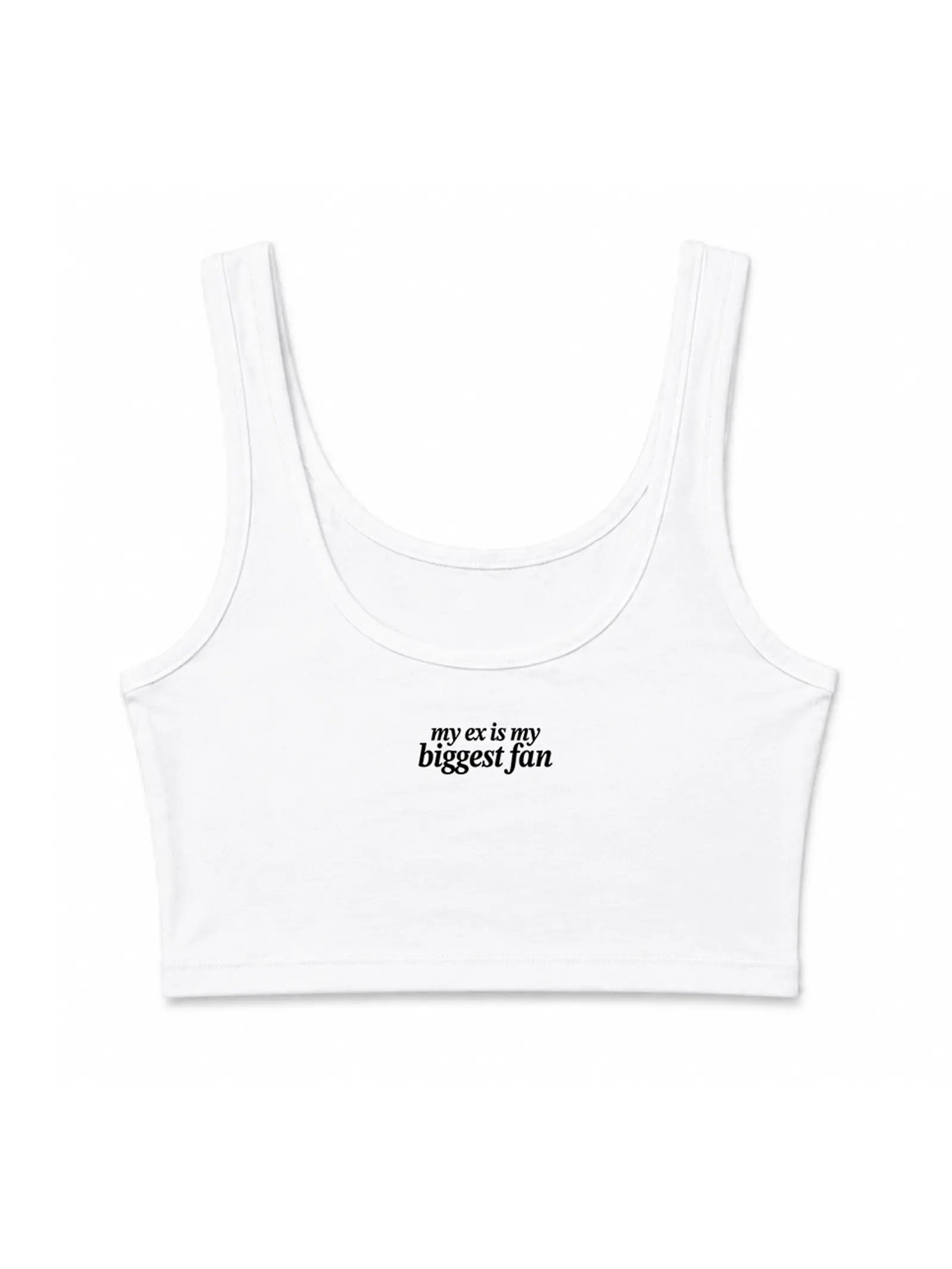 My Ex is My Biggest Fan Tank Top