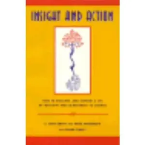 USED Book - Insight and Action: How to Discover and Support a Life of Integrity and Commitment to Change by Tova Green (Paperback) - english