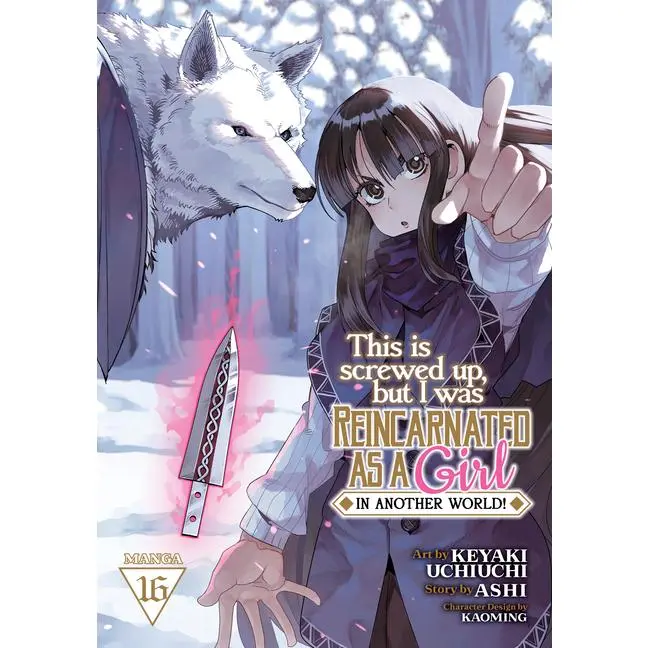 This Is Screwed Up, But I Was Reincarnated as a Girl in Another World! (Manga) Vol. 16 -- Ashi - Paperback