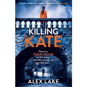 USED Book - Killing Kate by Alex Lake (Paperback) - english