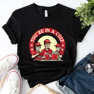 You're In A Cult Shirt- Political Sign is perfect for anyone who follows presidential politics.