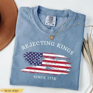 Rejecting Kings Since 1776 Protest Shirt, Pro Democracy Shirt, Anti Authoritarianism Shirt, Anti Maga Tee, Anti Trump Shirt