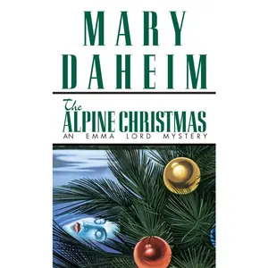 USED-The Alpine Christmas: An Emma Lord Mystery by Daheim, Mary (Mass Market Paperback)