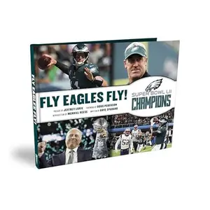 USED Book - Fly Eagles Fly! The Philadelphia Eagles Official Super Bowl Commemorative Book by Doug Pederson (Hardcover) - english