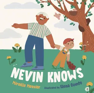 Nevin Knows -- Mireille Messier, Hardcover