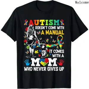 100% Cotton Autism Mom T-Shirt Doesn't Come With A Manual Autism Awareness Gift For Women