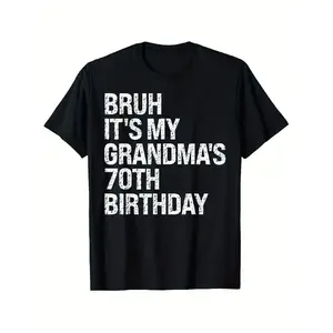 Funny 70th Birthday Queen Crown T-Shirt - "Bruh It's My Grandma's" Funny Tee Suitable for Grandma's 70th Birthday, Casual Wear & Year-Round Comfortable Gift (Machine Washable)