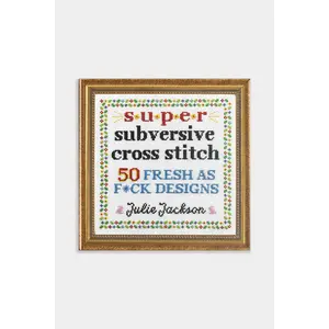 Super Subversive Cross Stitch