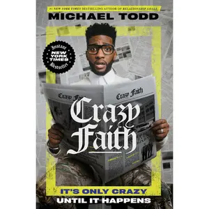 USED-Crazy Faith: It's Only Crazy Until It Happens by Todd, Michael (Paperback)