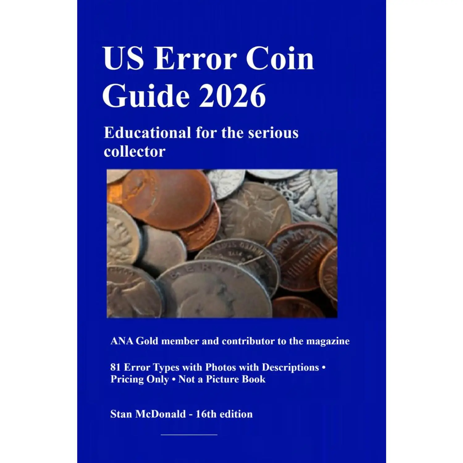 US Error Coin Guide 2026: Unsurpassed and Comprehensive