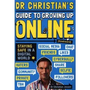 USED-Dr Christian's Guide to Growing Up Online (Hashtag: Awkward) by Dr Christian Jessen (Paperback)