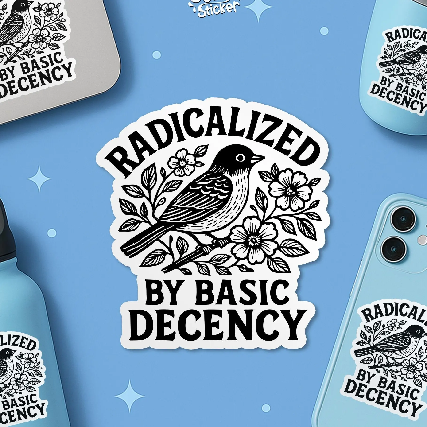 Radicalized by Basic Decency Sticker, Protest Liberal Leftist Democracy Vinyl Decal, Human Rights Waterproof Sticker, Democrats Gift