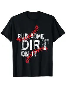 Rub Some Dirt on It Shirt No Crying Baseball Softball Men T-Shirt -  Black Short-Sleeved - Gifts for Men Women Couple And Friends