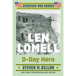 USED-Len Lomell: D-Day Hero by Gillon, Steven M. (Paperback)