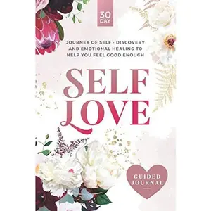 USED-Self-Love Guided Journal: A 30-day journey of self-discovery and emotional healing to help you feel good enough. by Soul Scroll Journals (Paperback)