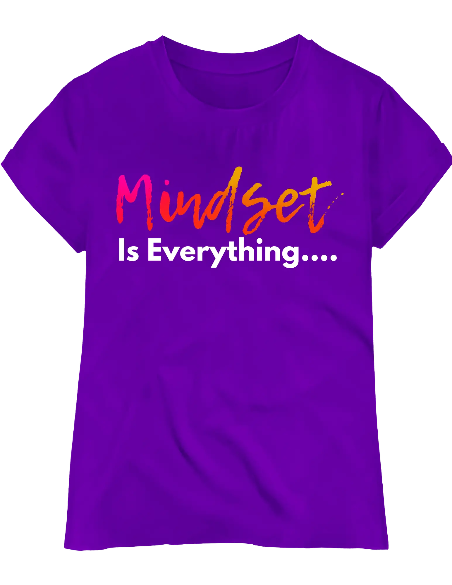 Mindset Is Everything DTF Print Vibrant Full Color Transfers for Custom Tees Hoodies & More Easy Application Heat Press Friendly