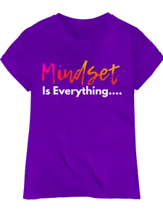 Mindset Is Everything DTF Print Vibrant Full Color Transfers for Custom Tees Hoodies & More Easy Application Heat Press Friendly