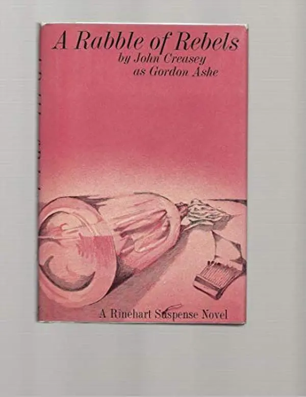 USED-A rabble of rebels (A Rinehart suspense novel) by John Creasey (Hardcover)