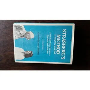 USED-Strasberg's Method: As Taught by Lorrie Hull : A Practical Guide for Actors, Directors, and Teachers by S. Loraine Hull (Hardcover)