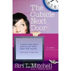USED-The Cubicle Next Door by Siri L. Mitchell (Paperback)