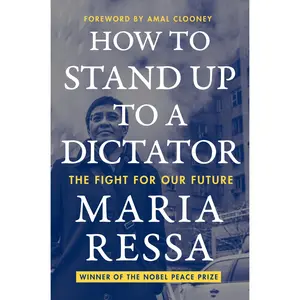 How to Stand Up to a Dictator: The Fight for Our Future by Maria Ressa [Paperback Book]