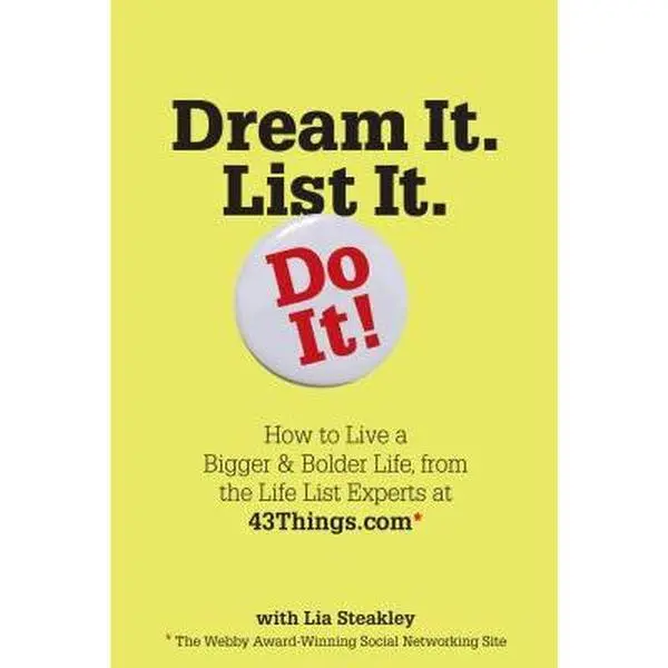 USED Book - Dream It. List It. Do It!: How to Live a Bigger & Bolder Life, from the Life List Experts at 43things.com by Editors of 43 Things (Paperback) - english