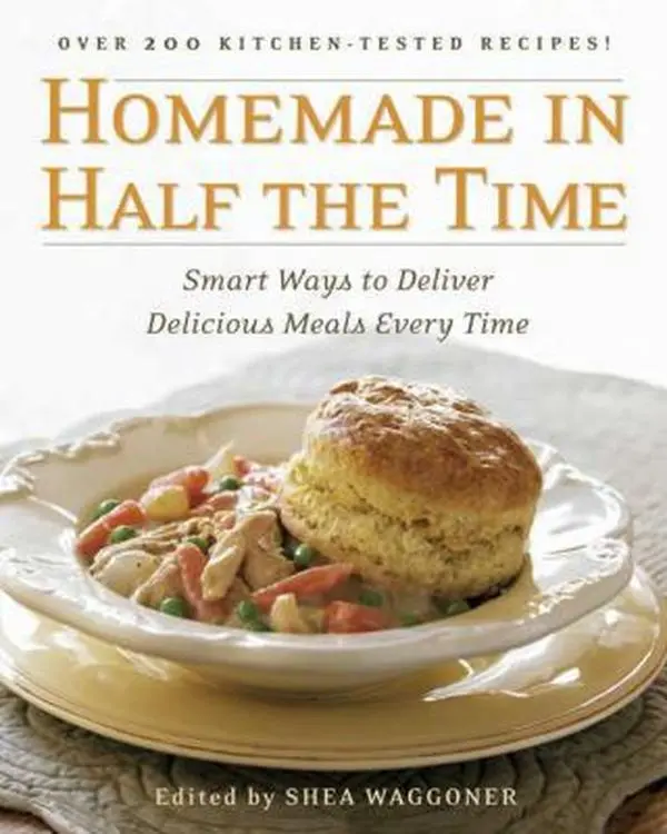 USED-Homemade in Half the Time: Over 200 Easy and Delicious Recipes for Everyday (Paperback)