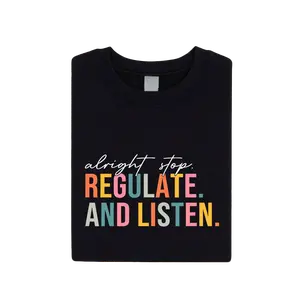 Alright Stop Regulate And Listen Shirt, Guidance Counselor T-Shirt, Psychologist Shirt, Funny Teacher Gift, Counselor T-Shirt,