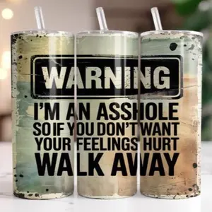 Warning | 20oz Skinny sublimation transfer print out (TRANSFER ONLY, NOT A FINISHED TUMBLER)