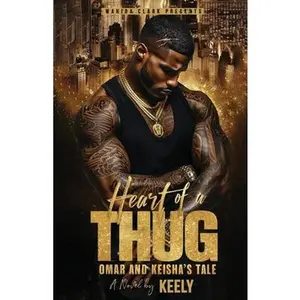 Heart of a Thug: Omar and Keisha's Tale -- Keely - Paperback