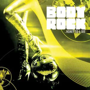 Body Rock - Honey to a Bee  [COMPACT DISC - CD]