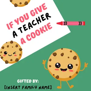 If You Give A Teacher A Cookie Book - Teacher Gift