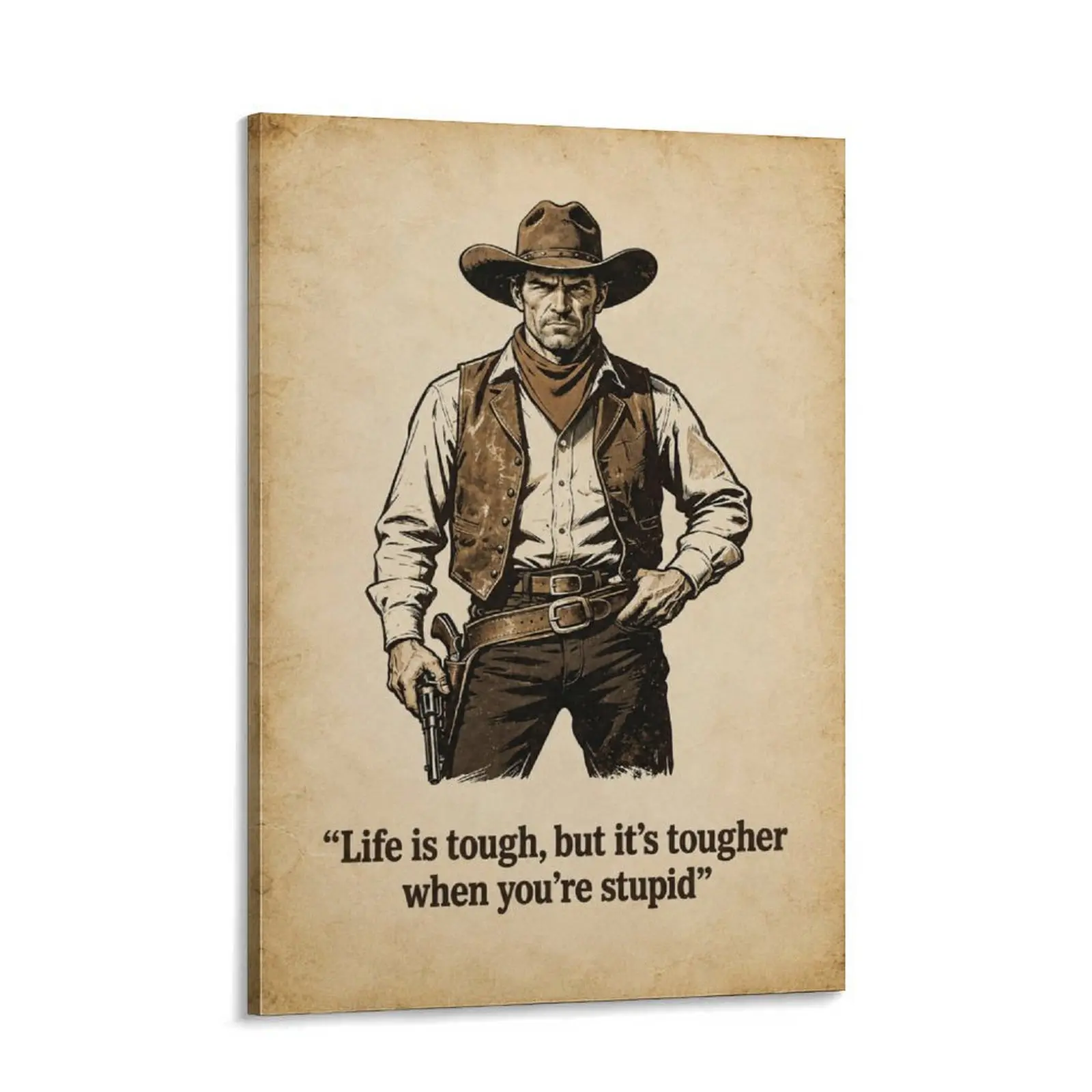 Vintage Western Cowboy Poster Print - Funny "Life Is Tough" Quote Rustic Wall Decor, Unframed, Inner Frame & Black Frame Options for Bedroom, Man Cave, Home Office