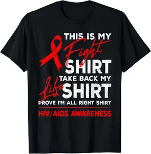 100% Cotton This Is My Fight Shirt HIV AIDS Awareness Red Ribbon Support T-Shirt