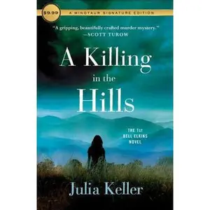 USED-A Killing in the Hills: The First Bell Elkins Novel by Keller, Julia (Paperback)
