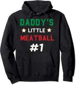 Daddy Little Meatball Italian Mom Sayings Boys Kid Girl Gift Pullover Hoodie - Luismrid Shop 66B0BRGZTZBX